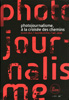 lien vers le livre Photojournalisme, à la croisée des chemins, chez Marval