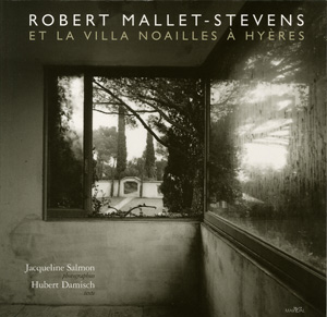 couverture du livre Robert Mallet-Stevens et la villa Noailles à Hyères