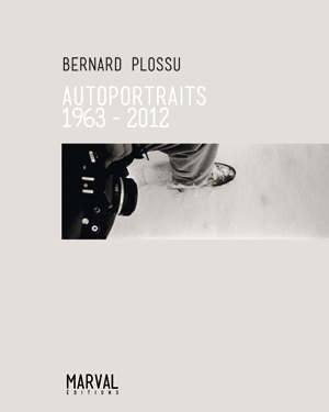 couverture du livre de Bernard Plossu "Autoportraits - 1963-2012" aux Éditions Marval